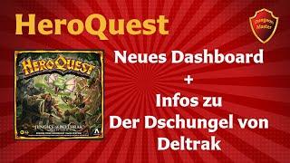 Wo bleibt der Dschungel von Delthrak / HeroQuest Dashboard