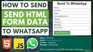How To Send HTML Form Data To WhatsApp Using JavaScript