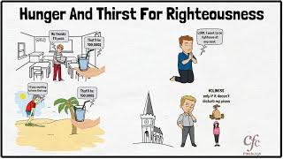 98 - Hunger And Thirst For Righteousness - Zac Poonen Illustrations