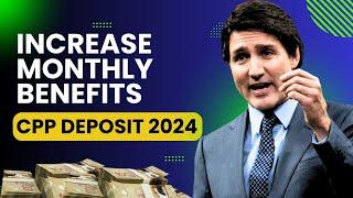 CPP Deposit Dates 2024 - Increase to Monthly Benefits for Low Income CPP Recipients