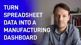 How To Turn Spreadsheet Data Into A Manufacturing Dashboard - PackIOT