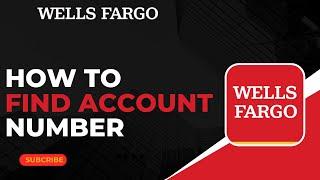 How to Find Wells Fargo Account Number on App !