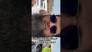 AL MINAR GROUP EGIYPAT ZIYRAT 2025