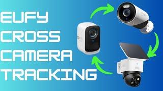 eufyCam Cross Camera Tracking - What Does it do and do YOU need it?