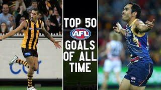 Top 50 AFL Goals Of All Time