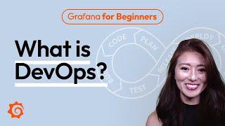 What is DevOps? | Grafana for Beginners Ep.2