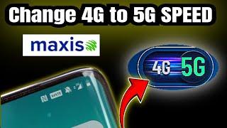 Fast APN Settings for maxis change slow speed convert 4g to 5g 2024