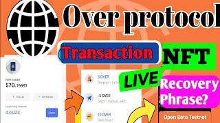 over Protocols 100 Million Transaction | over Protocols Nft Update | over Protocols Recovery Phrase