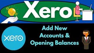 Add New Accounts & Opening Balances 6380 Xero 2022 -2023