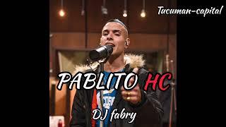 PABLITO HC - Set Live - DJ Fabry Tucumán®