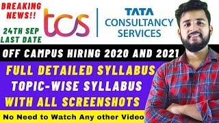 TCS Recruitment 2021 | TCS TOPIC-WISE FULL SYLLABUS 2021 | TCS OFF CAMPUS HIRING FOR 2020 AND 2021