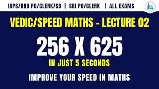 Vedic Maths by @Ibps Guruji - Lecture 2 | Improve Your Speed in Maths | Multiplication Tricks