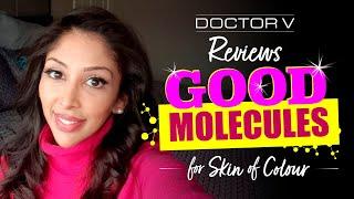 Doctor V - Reviews Good Molecules For Skin Of Colour | Brown Or Black Skin