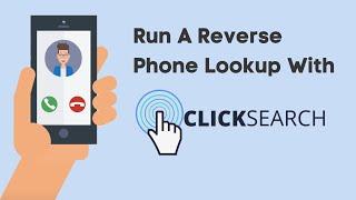 How To Do A Reverse Phone Lookup With ClickSearch