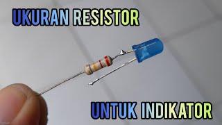 Ukuran resistor untuk lampu indikator