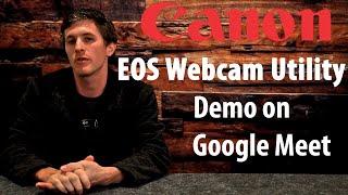 Canon EOS Webcam Utility Beta Demo & Troubleshooting