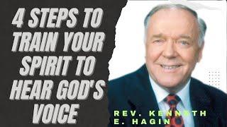 4 STEPS TO TRAIN YOUR SPIRIT TO HEAR GOD'S VOICE| REV. KENNETH E. HAGIN #kennethhagin #jesus #christ