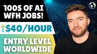 100s of Entry Level Work From Home AI Jobs Hiring Worldwide!