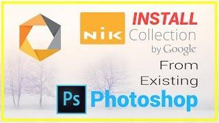 How To Install Nik Collection In Adobe Photoshop CC 2018 From Existing Previous Photoshop