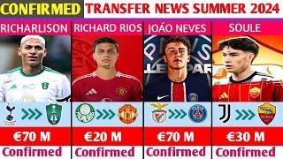 ALL CONFIRMED AND RUMOURS SUMMER TRANSFER NEWS,DONE DEALS,RICHARD RIOS TO MAN UTD,JOÁO NEVES TO PSG