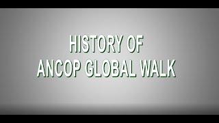 The History of ANCOP Global Walk