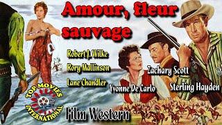 Amour, Fleur Sauvage film Western complet en français