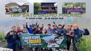 TRIP BATU BROMO MALANG PT NADAR UTAMA 26-28 JANUARI 2025