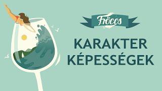 Fröccs - Karakter képességek