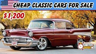 Cheap Classic Cars Up for Sale Low Price by Owners, Finding Legendary Rides !