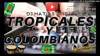 CD2 - TROPICALES Y COLOMBIANOS -CORRALON EL MOCHO - ( DJ MATIAS TREJO ) -