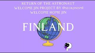 Welcome Home Jin - From Finland