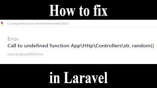 How to fix call to Undefined function App\Http\Controller\str_random