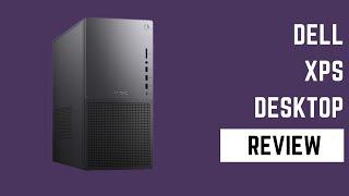 Dell XPS Desktop (8960): Unleash Powerhouse Performance! | Review