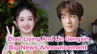 Zhao Liying and Lin Gengxin announce good news after The Legend of ShenLi