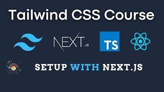Setup Tailwind With Next JS | Tailwind CSS Course With Next JS React Typescript