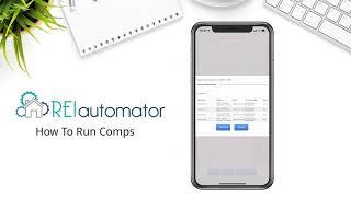 How to Run Comps - REI Automator Mobile