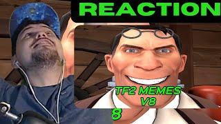 TF2 MEMES V8 Reaction