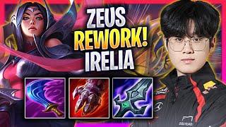 ZEUS TESTING IRELIA WITH NEW REWORK! - T1 Zeus Plays Irelia TOP vs Aurora! | Season 2024