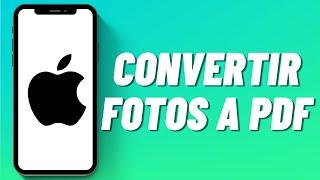 Cómo convertir fotos a PDF en iPhone