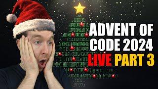 Advent of Code 2024  LIVE - Part 3 - Day 3 and Onwards!!!