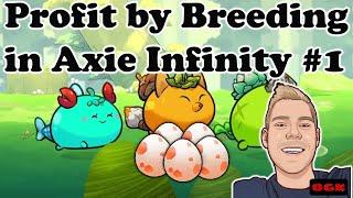 How to Profit by Breeding in Axie Infinity