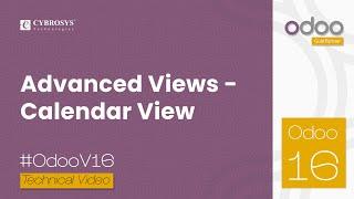 Advanced Views - Calendar View in Odoo 16 | Odoo 16 Development Tutorial