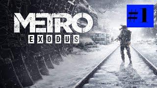 Прохождение игры Metro Exodus (2019) #1 - Москва