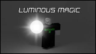 Roblox Script Showcase Episode#1057/Luminous Magic Powers