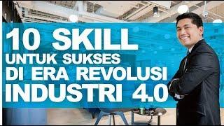 10 Skill yang wajib dimiliki untuk sukses di era Revolusi Industri 4.0 | Salva Yurivan Saragih