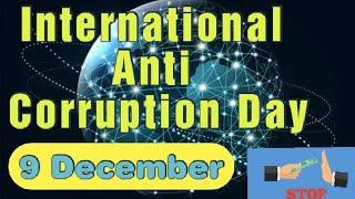 International Anti Corruption Day ll how, when, why it is celebrated ll 9 December 2020 ll