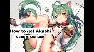 How to get Akashi! - Guide to Azur Lane EN