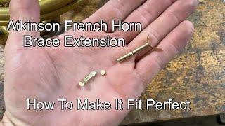 Atkinson French Horn  Custom Brace- How to Custom Fit, band instrument repair