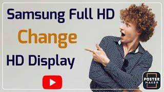 Samsung Full HD LED TV change HD panel/Panel repair