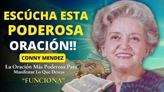 LA ORACIÓN MÁS PODEROSA PARA MANIFESTAR LO QUE DESEAS – CONNY MENDEZ, LEY DE LA ATRACCI0N,METAFÍSICA